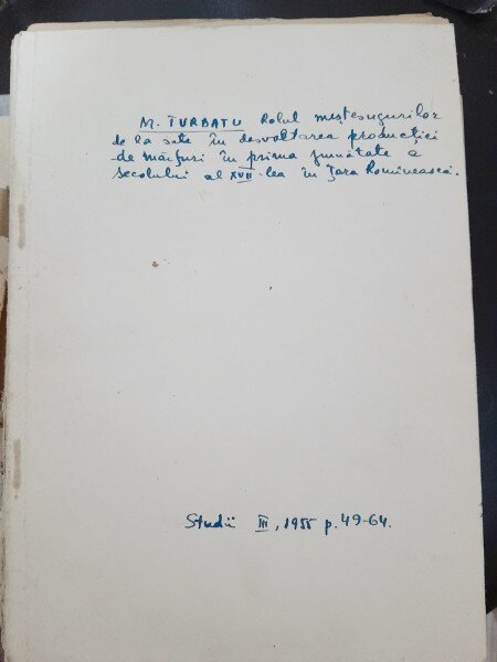 Rolul mestesugarilor de la sate in dezvoltarea productiei de marfuri in prima jumatate a secolului al XVII-lea in Tara Romaneasca -  M. Turbatu