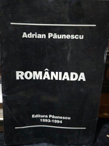 ROMANIADA - ADRIAN PAUNESCU