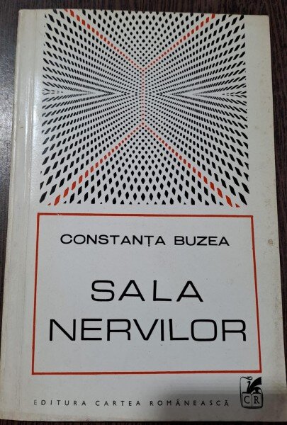Sala Nervilor - Constanta Buzea  cu dedicatia autoarei pentru Alexandru Paleologu