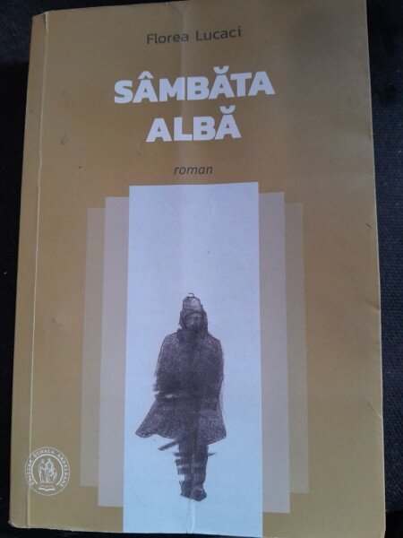 Sambata alba - Florin Lucaci  cu dedicatia autorului