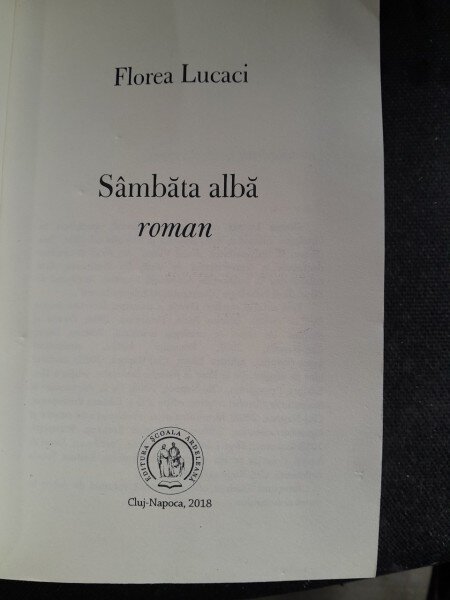 Sambata alba - Florin Lucaci  cu dedicatia autorului