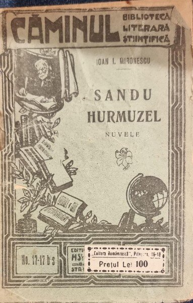 SANDU HURMUZEL, NUVELE - IOAN I. MIRONESCU
