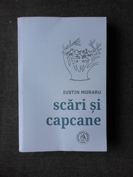 SCARI SI CAPCANE - IUSTIN MORARU  (POEZIE, CU DEDICATIA AUTORULUI)