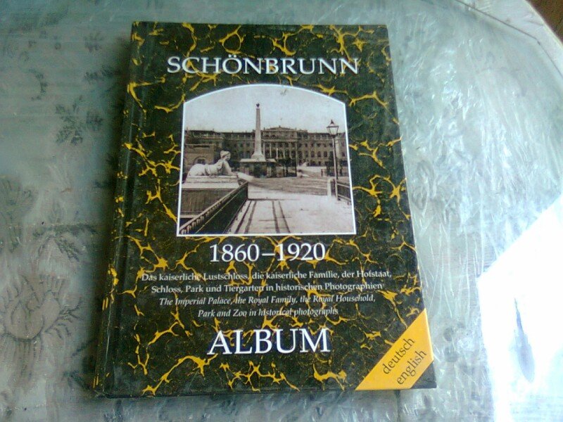 SCHONBRUNN 1860-1920, ALBUM  (TEXT IN LIMBA GERMANA SI ENGLEZA)
