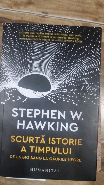 Scurta Istorie a Timpului - Stephen W. Hawking