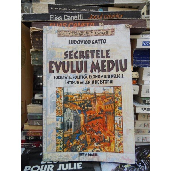 SECRETELE EVULUI MEDIU - LUDOVICO GATTO