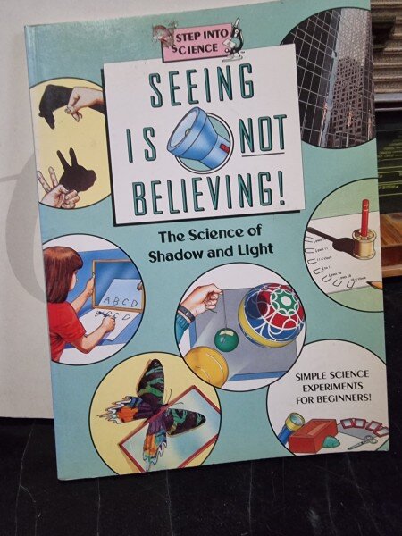 Seeing is not believing! The science of shadow and light - Barbara Taylor