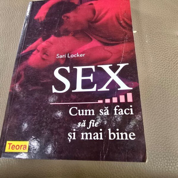 Sex - Cum sa faci sa fie si mai bine - Sari Locker