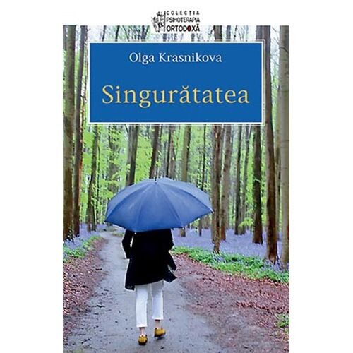 SINGURATATEA - OLGA KRASNIKOVA