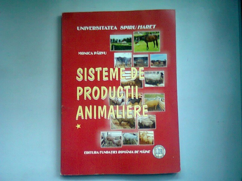 SISTEME DE PRODUCTII ANIMALIERE - MONICA PARVU  VOLUMUL I