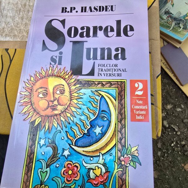 Soarele si luna, folclor traditional in versuri - B.P. Hasdeu volumul 2