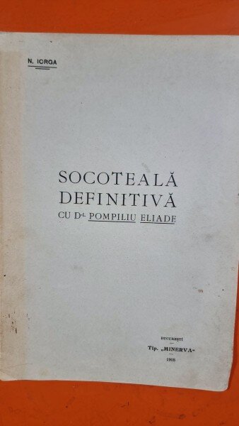 Socoteală definitivă cu d-l Pompiliu Eliade - Nicolae Iorga