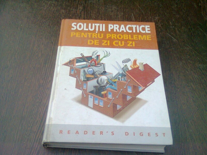 SOLUTII PRACTICE PENTRU PROBLEME DE ZI CU ZI