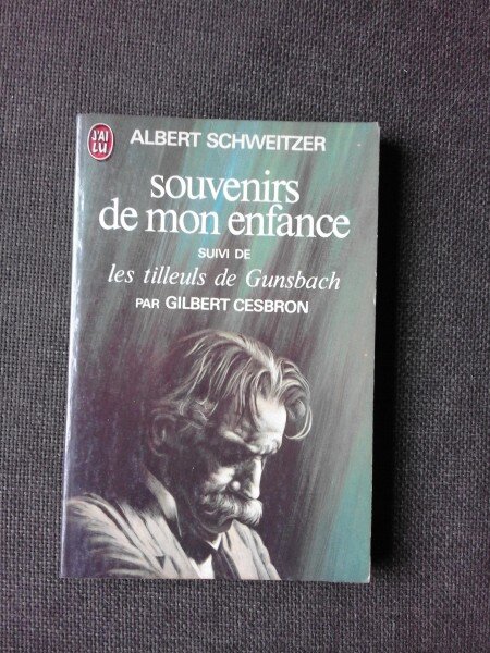 SOUVENIRS DE MON ENFANCE - ALBERT SCHWEITZER  (CARTE IN LIMBA FRANEZA)
