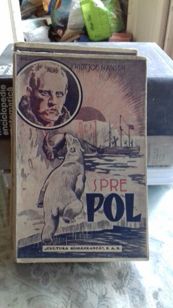 SPRE POL IN INTUNERIC SI GHIATA VESNICA - FRIDTJOF NANSEN