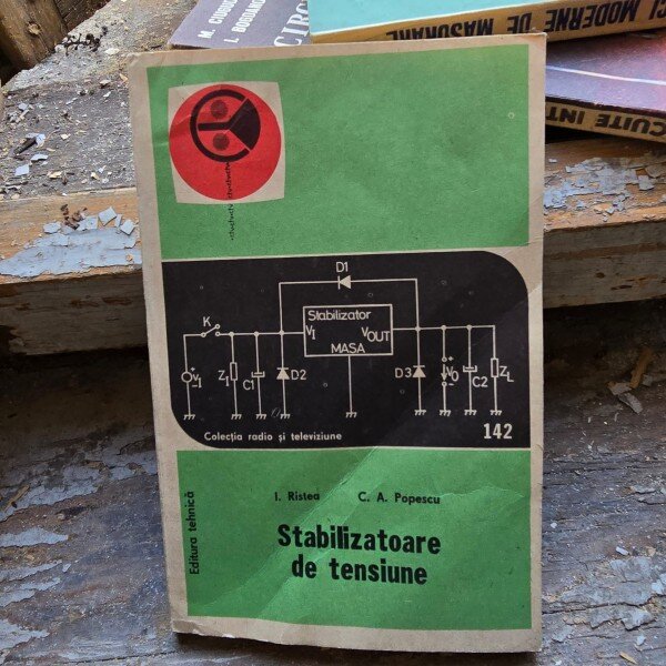 Stabilizatoare de tensiune - I. Ristea