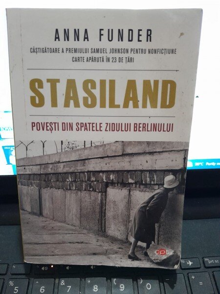 Stasiland, povesti din spatele zidului Berlinilui - Anna Funder