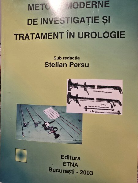Stelian Persu - Metode moderne de investigatie si tratament in urologie