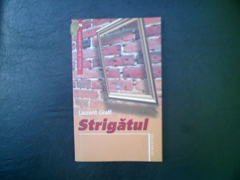Strigatul - Laurent Graff