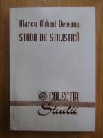 Studii de stilistica - Marcu Mihail Deleanu