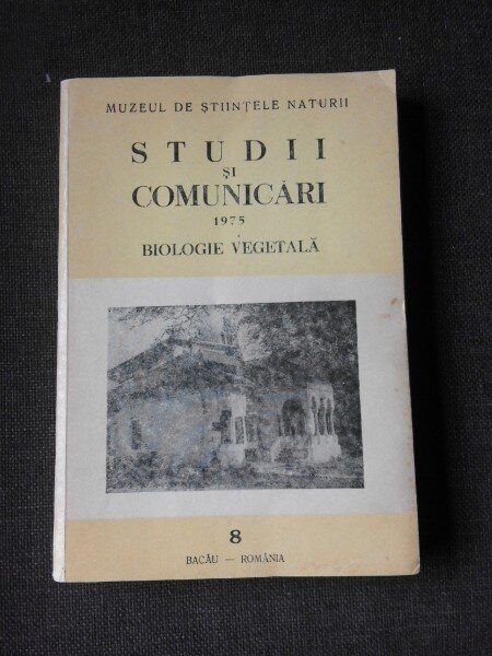 Studii si Comunicari, biologie vegetala, 1975, mMuzeul de Stiinte ale Naturii Bacau