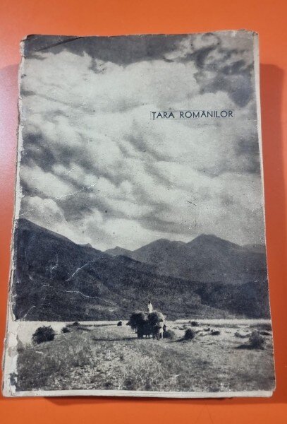 Tara Romanilor. Peisajul, Oamenii, Turismul, Trecutul - N Ionescu
