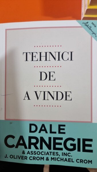 Tehnici de a vinde - Dale Carnegie & Associates