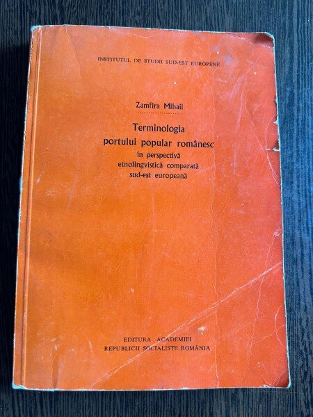 Terminologia portului popular romanesc - Zamfira Mihail (cu dedicatie)