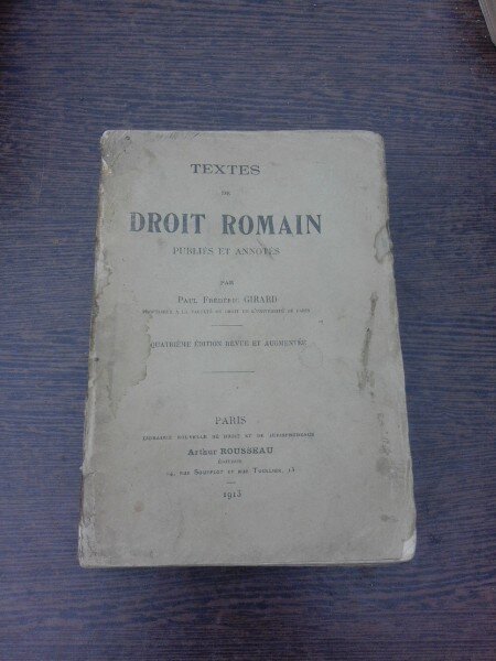 Textes de Droit Romain - Frederic Girard  (carte in limba franceza)