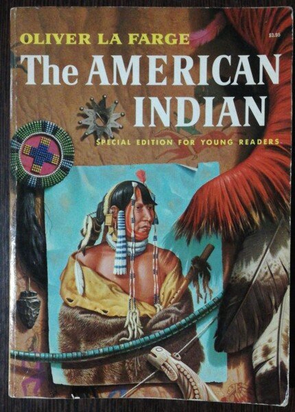 THE AMERICAN INDIAN - OLIVER LA FARGE
