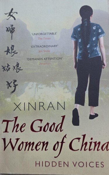 The Good Women of China: Hidden Voices - Xinran