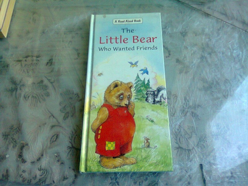 THE LITTLE BEAR WHO WANTED FRIENDS  (CARTE PENTRU COPII, IN LIMBA ENGLEZA)