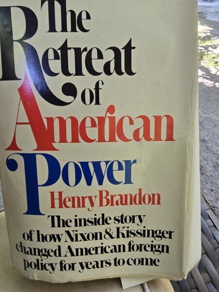 The retreat of American power - Henry Brandon
