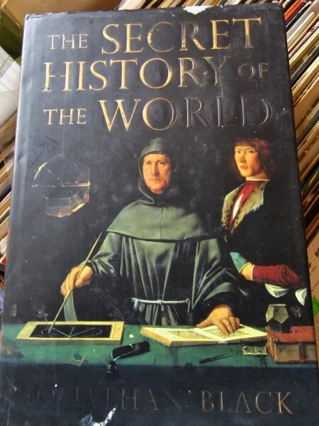 The secret history of the world - Jonathan Black