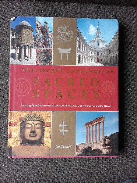 THE SECRET LANGUAGE OF SACRED SPACES - JON CANNON  (TEXT IN LIMBA ENGLEZA)