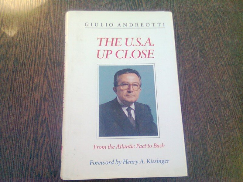THE U.S.A. UP CLOSE. FROM THE ATLANTIC PACT TO BUCH - GIULIO ANDREOTTI  (CARTE IN LIMBA ENGLEZA)