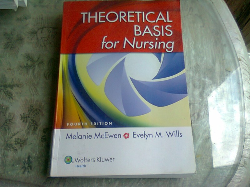 THEORETICAL BASIS FOR NURSING - MELANIE MCEWEN  (CARTE IN LIMBA ENGLEZA)