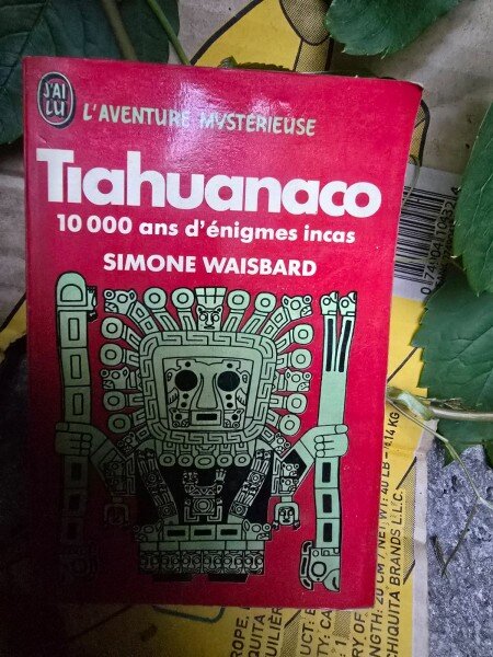 Tiahuanaco - 10000 ans d engimes incas - Simone Waisbard