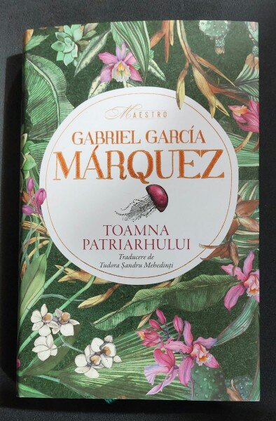 TOAMNA PATRIARHULUI DE GABRIEL GARCIA MARQUEZ