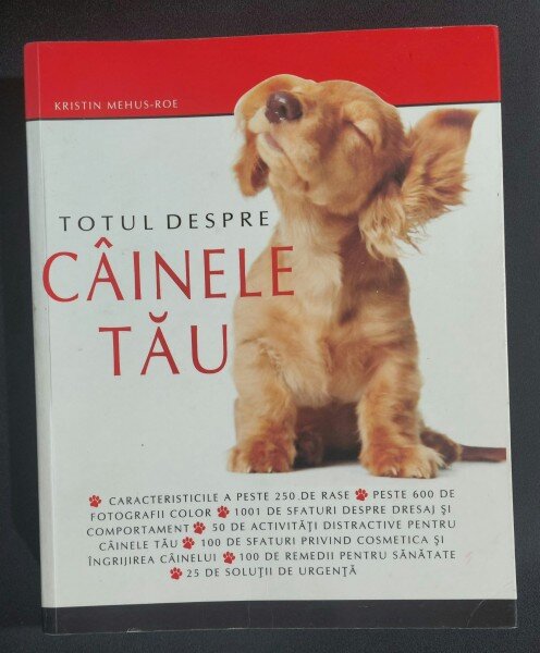 Totul despre cainele tau - Kristin Mehus-Roe
