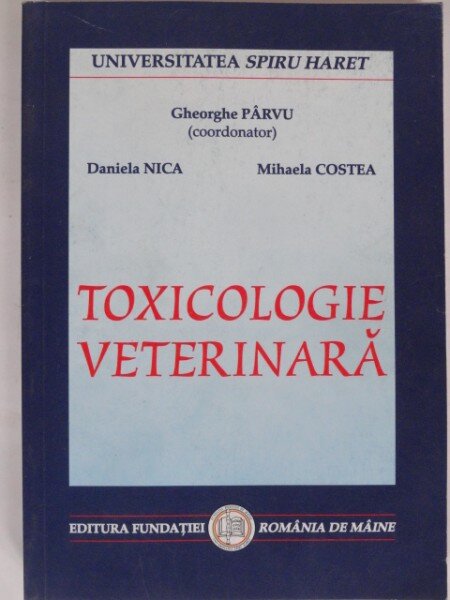 TOXICOLOGIE VETERINARA - GHEORGHE PARVU