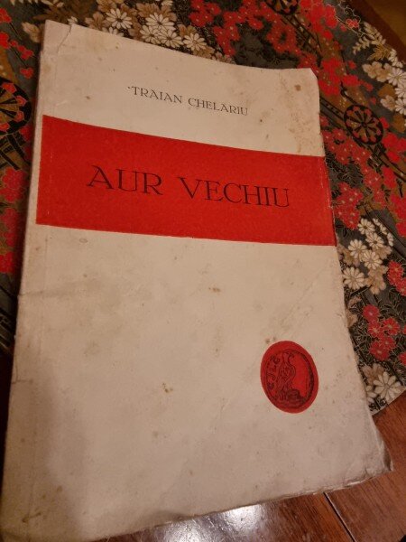 Traian Chelariu - Aur Vechiu (cu dedicatie pentru poetul Iulian Vesper)