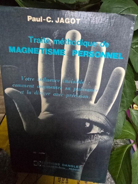 Traite methodique de magnetisme personnel - Paul C. Jagot