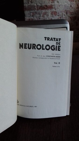 TRATAT DE NEUROLOGIE - CONSTANTIN ARSENI  (VOLUMUL III PARTEA I SI PARTEA II-A)