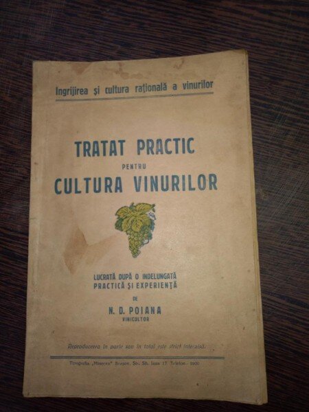 Tratat practic pentru cultura vinurilor- Poiana