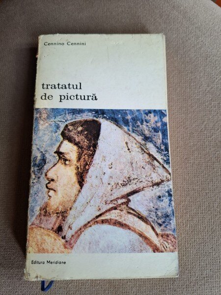 TRATATUL DE PICTURA - CENNINO CENNINI