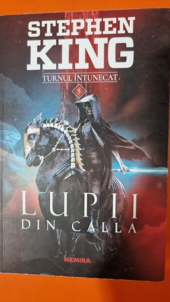 Turnul intunecat. Lupii din Calla - Stephen King