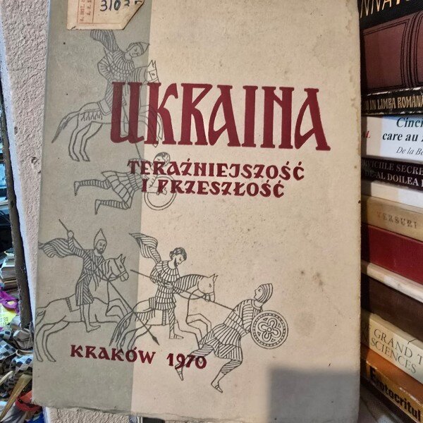 Ukraina - Present and past - Mieczyslaw Karas, Antoni Podraza