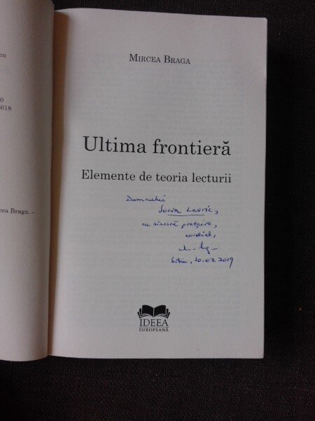 ULTIMA FRONTIERA - MIRCEA BRAGA  (CU DEDICATIA AUTORULUI)