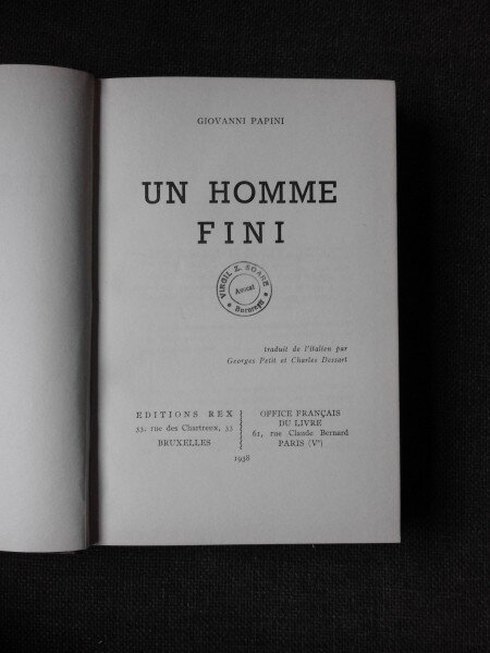UN HOMME FINI - GIOVANNI PAPINI  (CARTE IN LIMBA FRANCEZA)
